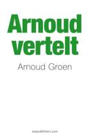 Arnoud vertelt (Paperback)