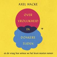 Over vrolijkheid in donkere tijden Over vrolijkheid in donkere tijden