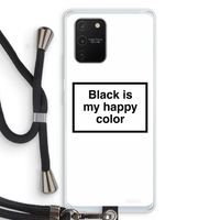 Black is my happy color: Samsung Galaxy S10 Lite Transparant Hoesje met koord