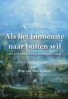 Als het binnenste naar buiten wil (Paperback)