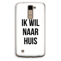 Ik wil naar huis: LG K10 (2016) Transparant Hoesje