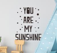 Muurstickers tekst you are my sunshine