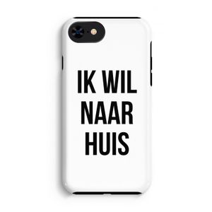 Ik wil naar huis: iPhone 8 Tough Case