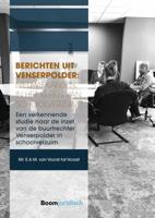 Berichten uit Venserpolder: nieuwe kansen in het keren van schoolverzuim? (Paperback)