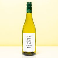 Wijnfles Ik Wil Geen Quote - Wit (Sauvignon Blanc)