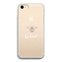 Be(e) kind: iPhone 7 Transparant Hoesje