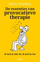 De essenties van provocatieve therapie - Jeffrey Wijnberg - ebook