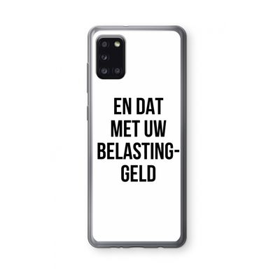 Belastinggeld: Samsung Galaxy A31 Transparant Hoesje