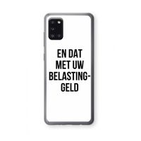 Belastinggeld: Samsung Galaxy A31 Transparant Hoesje