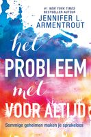 Het probleem met Voor Altijd - Jennifer L. Armentrout - ebook