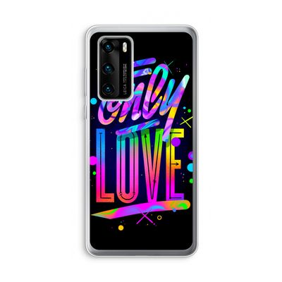 Only Love: Huawei P40 Transparant Hoesje