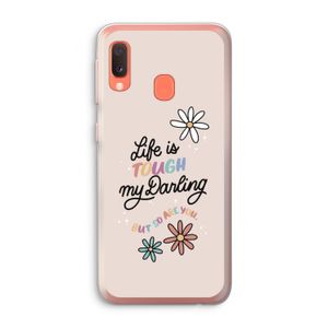Tough Life: Samsung Galaxy A20e Transparant Hoesje