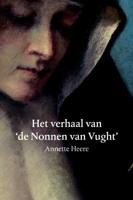 Het verhaal van de Nonnen van Vught (Paperback)