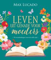 Leven uit genade voor moeders (Hardback)