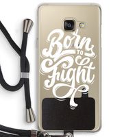 Born to Fight: Samsung Galaxy A3 (2016) Transparant Hoesje met koord