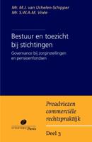 Bestuur en toezicht bij stichtingen (Paperback)