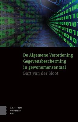 De Algemene Verordening Gegevensbescherming in gewonemensentaal (Paperback)