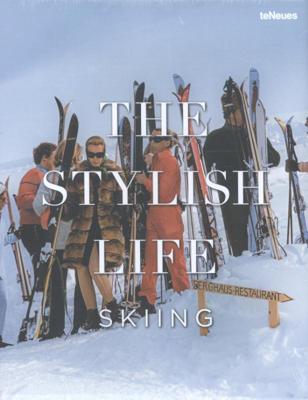 The Stylish Life Skiing (Hardback)