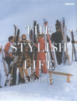 The Stylish Life Skiing (Hardback)