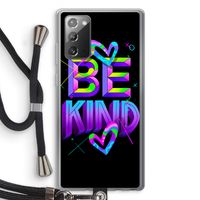 Be Kind: Samsung Galaxy Note 20 / Note 20 5G Transparant Hoesje met koord