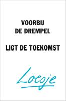Voorbij de drempel ligt de toekomst (Paperback)
