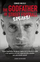 Edward van Gils. The Godfather of Street Football Speaks! - thumbnail