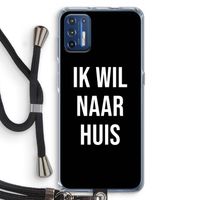 Ik wil naar huis - Zwart: Motorola Moto G9 Plus Transparant Hoesje met koord