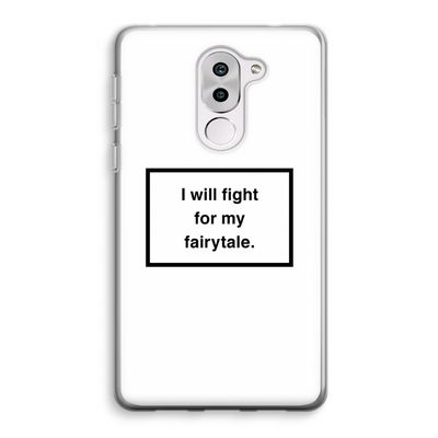 Fight for my fairytale: Honor 6X Transparant Hoesje