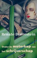 Onder de motorkap van het schrijverschap - Renate Dorrestein - ebook