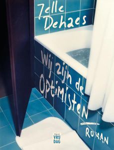 Wij zijn de optimisten - Jelle Dehaes - ebook