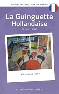 La guinguette Hollandaise - Elisabeth Arts - ebook