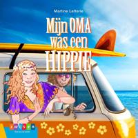 Mijn oma was een hippie (Hardback)