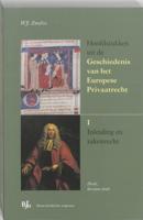 Hoofdstukken uit de Geschiedenis van het Europese Privaatrecht (Paperback)