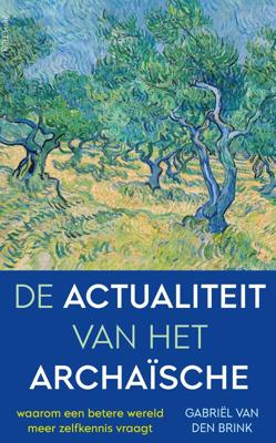 De actualiteit van het archaïsche (Paperback)