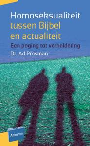 Homoseksualiteit tussen Bijbel en actualiteit (Paperback)