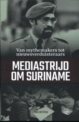 Mediastrijd om Suriname (Paperback)