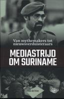 Mediastrijd om Suriname (Paperback)