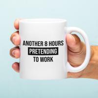Mok Another 8 hours pretending to work