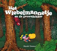 Het wiebelmannetje en de gruwelkikker (Hardback)