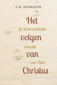 Het volgen van Christus - C.H. Spurgeon - ebook