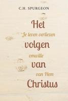 Het volgen van Christus - C.H. Spurgeon - ebook