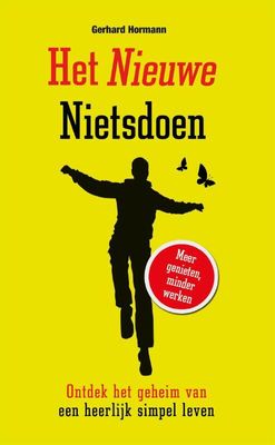 Het nieuwe nietsdoen - Gerhard Hormann - eBook (9789089753007)