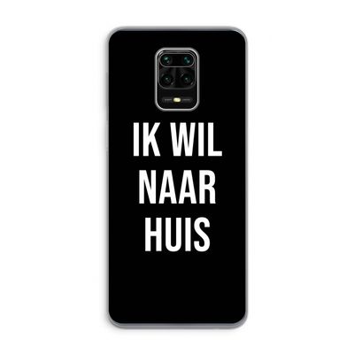 Ik wil naar huis - Zwart: Xiaomi Redmi Note 9 Pro Transparant Hoesje