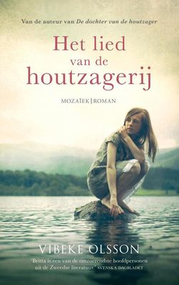 Het lied van de houtzagerij - Vibeke Olsson - ebook