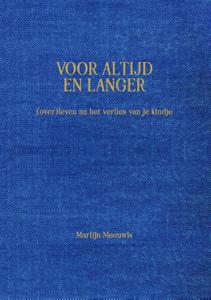 Voor altijd en langer (Hardback)