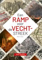Een ramp voor de Vechtstreek - 1672-1673 (Hardback)