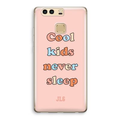 Cool Kids Never Sleep: Huawei P9 Transparant Hoesje