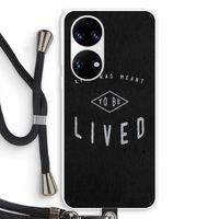To be lived: Huawei P50 Transparant Hoesje met koord
