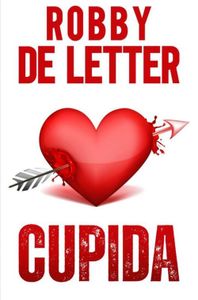 Cupida - Robby De Letter - ebook