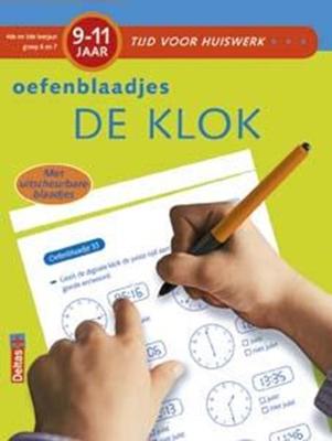 Oefenblaadjes de klok 9-11 jaar Oefenblaadjes